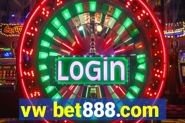 vw bet888.com